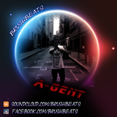 A-Gent - Put In Work (produced By BrushBeats)