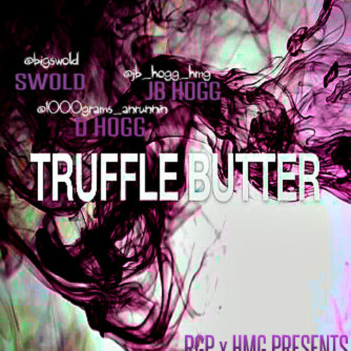 Truffle Butter Feat. JB Hogg & D Hogg