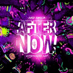 After Now 4 (Circuit & Tribal AfterHours Set)