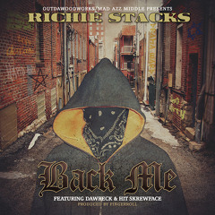 Richie Stacks ft. DaWreck & Hit Skrewface "Back Me"