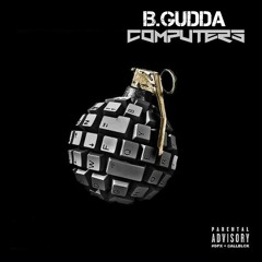 B.Gudda x Computers (Snippet)
