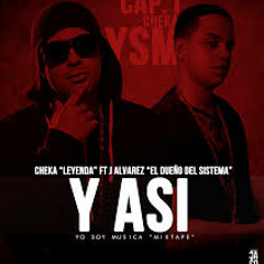 Y Asi - J Alvares Ft Cheka Preview