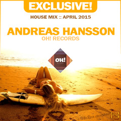Andreas Hansson Exclusive April 2015 :: HOUSE MUSIC