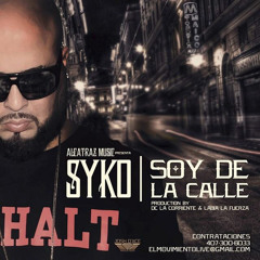 Syko El Terror - Soy De La Calle