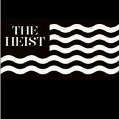 The Heist Feat Unstoppble, Endz, Da Truest (Produced By T-Mic)