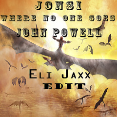 Jonsi And John Powell - Where No One Goes(Eli Jaxx  Edit)