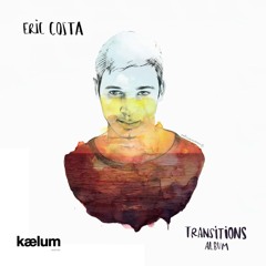 Walking The Ocean - Original Mix - Eric Costa - Kaelum Records