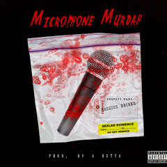 Microphone Murdah (Prod. By A Butta)