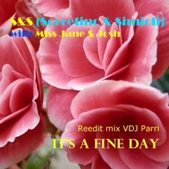 S&S with Miss Jane & Josh - It’s a Fine Day (Reedit mix VDJ Parri)
