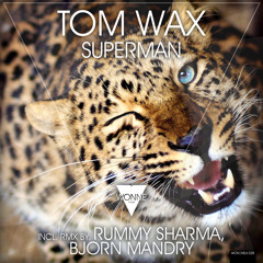 TEASER: Tom Wax - Superman (Dub Mix)