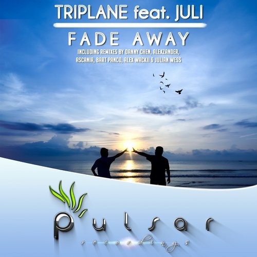 Triplane - Fade Away ft. Juli (Danny Chen Remix)