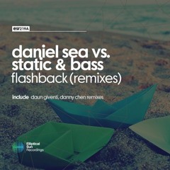 Daniel Sea Vs. Static & Bass - Flashback (Danny Chen Remix)