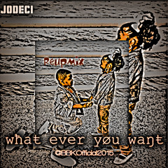 ReupMix - What Ever You Want - Jodeci