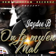 Jaydee - B - Ou Fe Mwen Mal