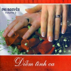 Diễm tình ca 3 (Thành Tâm - Phi Nguyễn)