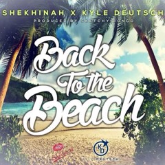 Shekhinah x Kyle Deutsch - Back To The Beach (prod by Sketchy Bongo)