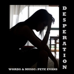 Desperation - Pete Evans