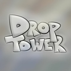 Drop Tower - Somewhere Far Away