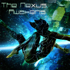 The Nexus Awakens - by IceRequiem [NEW MUSIC VIDEO IN DESCRIPTION]