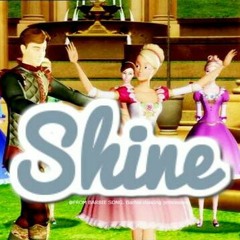 Barbie - Shine [From Barbie and The 12 Dancing Princessess]