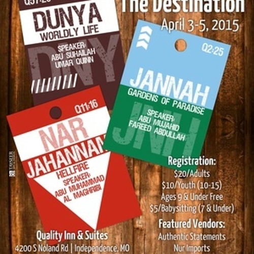 Abu Mujahid Fareed Abdullah Khutbah The Journey And Destination Conference