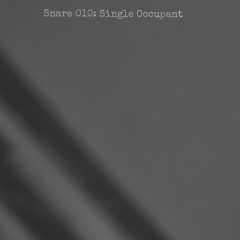 Snare 010 - Single Occupant