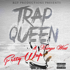 Fetty Wap - Trap Queen Ft. Kanye West (Remix) [BRAND NEW]