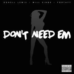 Donell Lewis ft.Will Singe & Fortafy "Don't Need Em" - Drop 4 Mirko KrazyToons