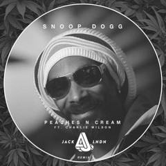 Snoop Dogg - Peaches N Cream (JackLNDN Remix)
