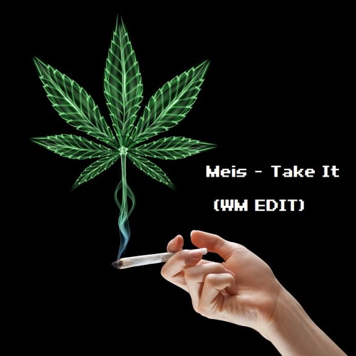 Meis - Take It (Waldmeister Edit)