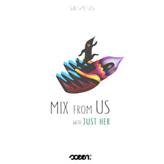 #5 MIXfromUS w/Just Her
