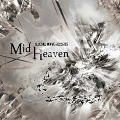 【IWRCD006】Mid Heaven(Preview)