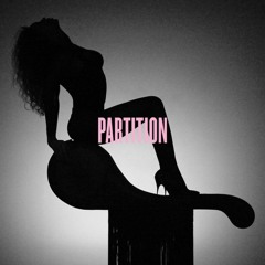Beyonce - Partition (Ekany Remix)