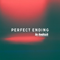 Benbrick - Perfect Ending