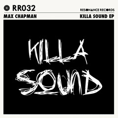 Max Chapman - Killa Sound