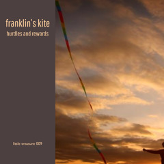 Franklin's Kite - The Colours They Bring