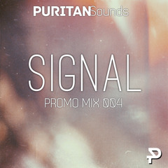 Puritan Sounds Promo Mix 004 - Signal