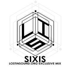 FROM THE VAULT: SIXIS (LostinSound.org Exclusive Mix)