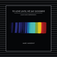 Marc Marzenit - To Love Until We Say Goodbye (Depox & Kylo Remix) *Free Download*