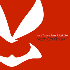 Luca Testa vs Asters & AudioLine - Keep On Rockin' [Hardwell On Air 211]