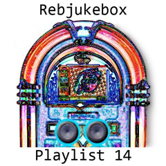 Rebjukebox Playlist 14