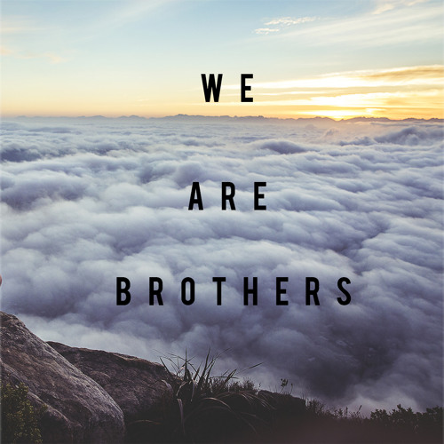 We Are Brothers (Tropical House)