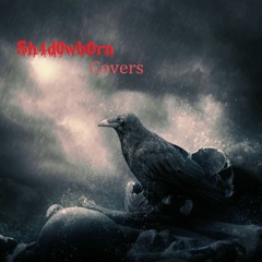 Sh4d0wb0rn Covers
