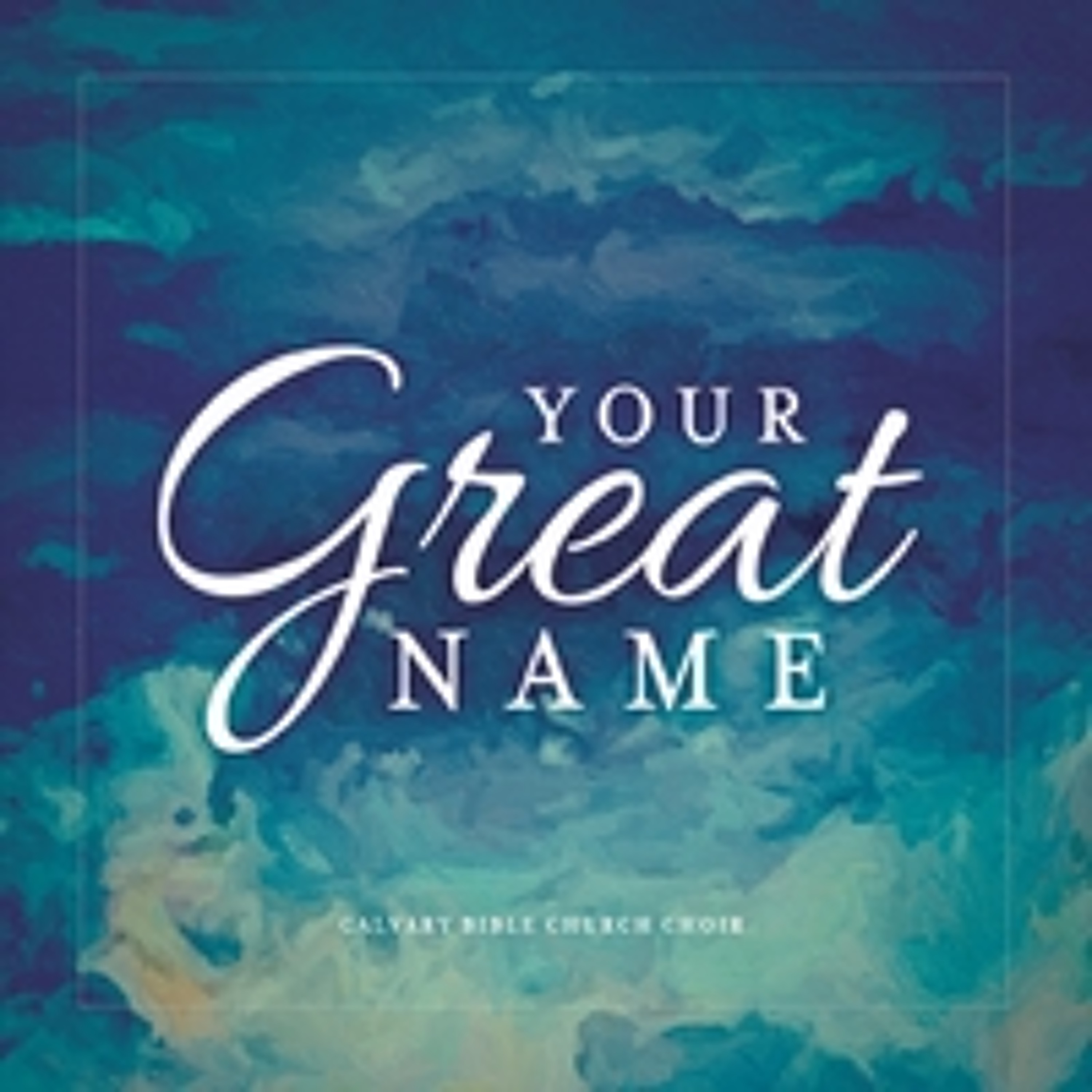 4 - 12 - 15 Your Great Name episode artwork