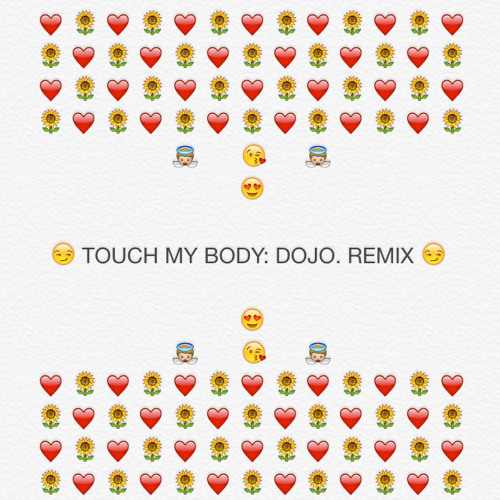 TOUCH MY BODY (DOJO! remix)