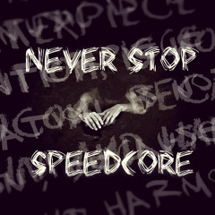 Never Stop Speedcore² - ultiimax