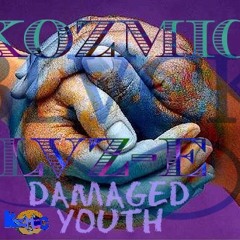 Kozmic & Lvz - E Damaged Youth