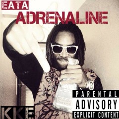 Eata- Adrenaline Produced By Kenzo