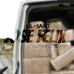 Lil - Saint - Jose Felix [Prod. KT6900] (Official Audio)
