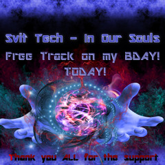 Svit Tech - In Our Souls (Free Download)